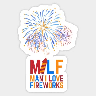 MILF Man I Love Fireworks Sticker